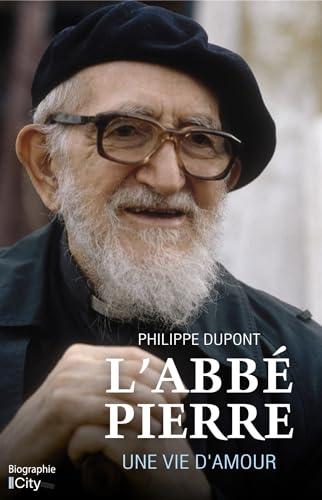 L'abbé Pierre, une vie d'amour