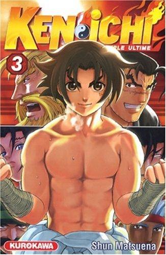 Ken-ichi : le disciple ultime. Vol. 3