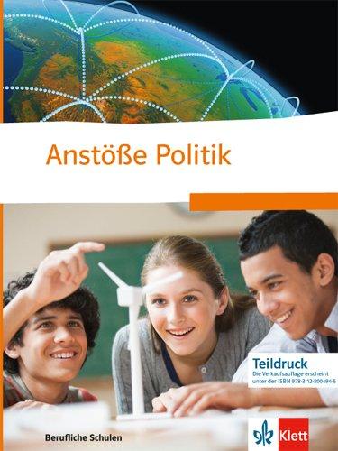 Anstöße Politik: Politische Bildung für berufliche Schulen. Schülerbuch für Nordrhein-Westfalen