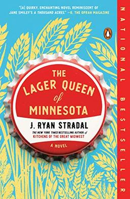 The Lager Queen of Minnesota: A Novel