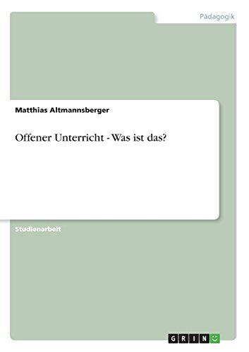 Offener Unterricht - Was ist das?