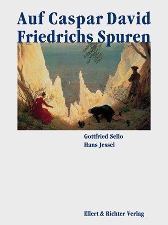 Auf Caspar David Friedrichs Spuren