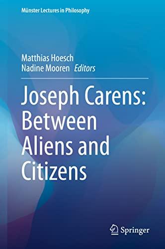 Joseph Carens: Between Aliens and Citizens (Münster Lectures in Philosophy, 6, Band 6)