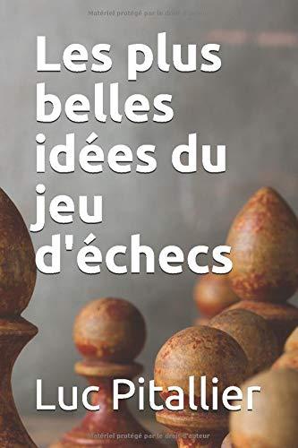 Les plus belles idées du jeu d'échecs