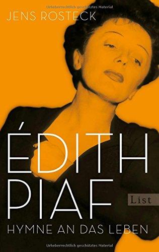 Édith Piaf: Hymne an das Leben