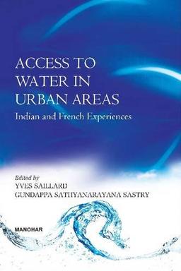 Saillard, Y: Access to Water in Urban Areas: Indian & French Experiences