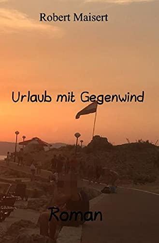 Urlaub mit Gegenwind