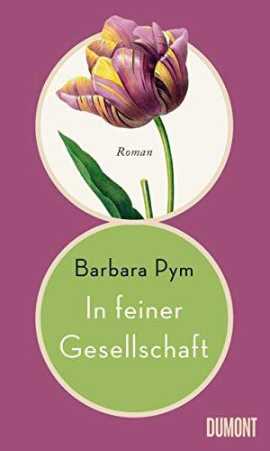 In feiner Gesellschaft: Roman