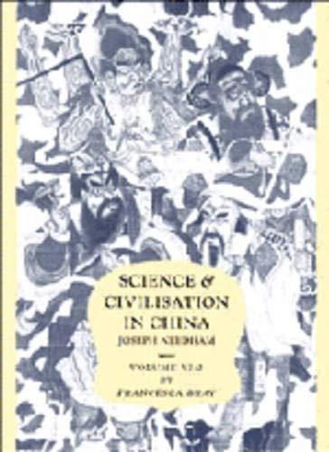 Science and Civilisation in China: Volume 6, Biology and Biological Technology, Part 2, Agriculture