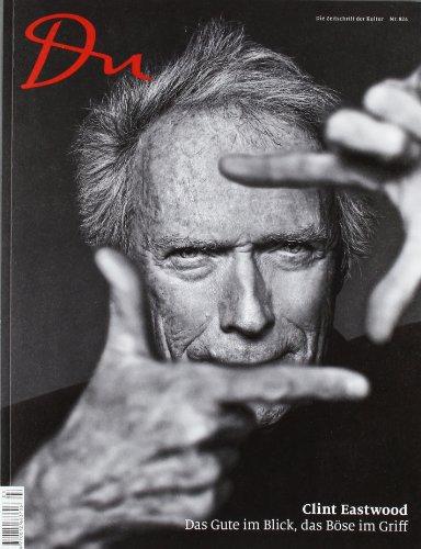 Du - das Kulturmagazin (März 2012): Clint Eastwood - Das Gute im Blick, das Böse im Griff