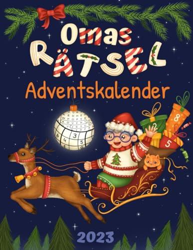 Omas Rätsel Adventskalender 2023: Senioren Adventskalender für Oma mit 72 Rätseln in großer Schrift inkl. Sudoku, Kreuzwort- & Wortsuchrätseln