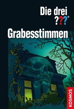 Die drei ??? Grabesstimmen: Dreifachband: Stimmen aus dem Nichts / Die Karten des Bösen / Die Villa der Toten