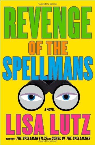 Revenge of the Spellmans: A Novel (Isabel "Izzy" Spellman)