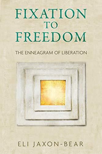 Fixation to Freedom: The Enneagram of Liberation