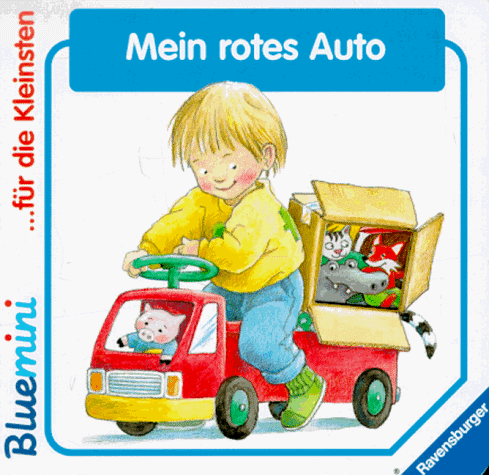 Bluemini: Mein rotes Auto: Bilderbuch mit Titelstanzung