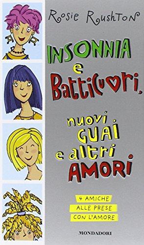 Insonnia e batticuori, nuovi guai e altri amori. 4 amiche alle prese con l'amore