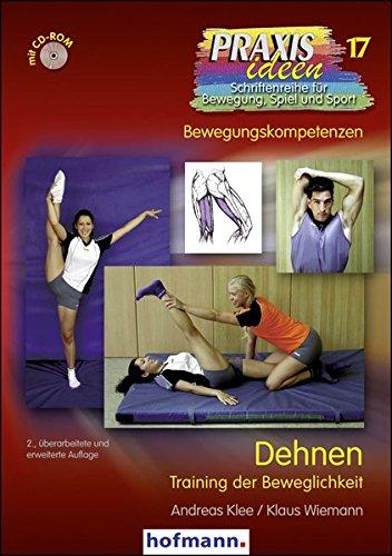 Dehnen: Training der Beweglichkeit (Praxisideen - Schriftenreihe für Bewegung, Spiel und Sport)