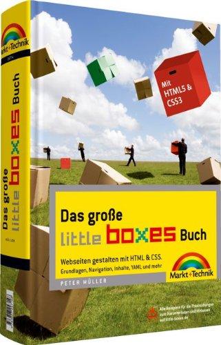 Das große Little Boxes-Buch - Webseiten gestalten mit HTML & CSS.  Grundlagen, Navigation, Inhalte, YAML und mehr.