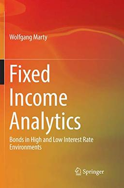 Fixed Income Analytics: Bonds in High and Low Interest Rate Environments