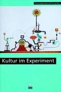 Kultur im Experiment