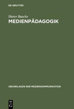 Grundlagen der Medienkommunikation: Medienpädagogik