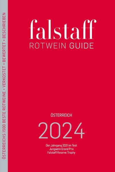 Falstaff Rotwein Guide Österreich 2024: Der Jahrgang 2021 im Test, Jungwein Grand Prix, Falstaff Reserve Trophy