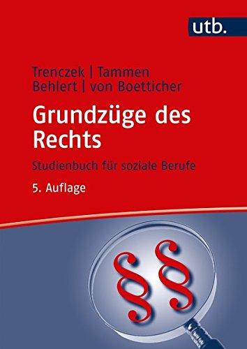 Grundzüge des Rechts: Studienbuch für soziale Berufe (UTB L (Large-Format) / Uni-Taschenbücher)