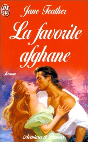 La favorite afghane (Aventures et Passion)