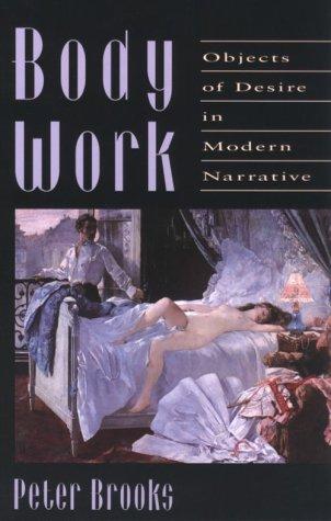 Body Work: Objects of Desire in Modern Narrative