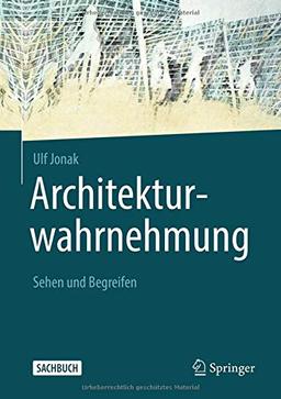 Architekturwahrnehmung: Sehen und Begreifen