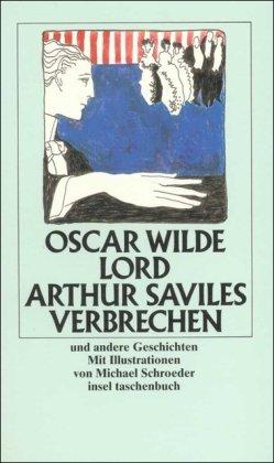 Lord Arthur Saviles Verbrechen und andere Geschichten (insel taschenbuch)