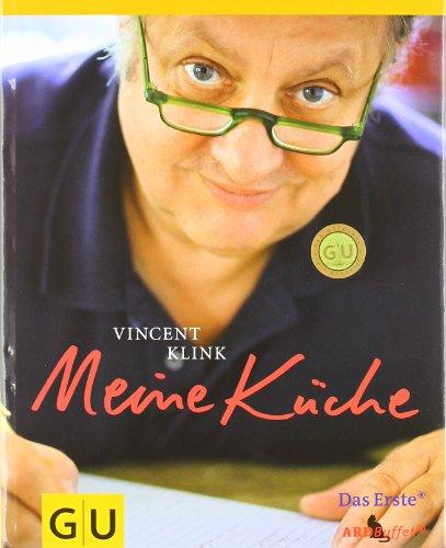 Vincent Klink - Meine Küche (GU Autoren-Kochbücher)