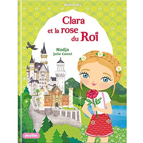 Minimiki. Vol. 35. Clara et la rose du roi