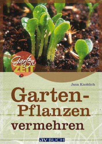 Gartenpflanzen vermehren