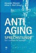 Anti-Aging Sprechstunde 1. Leitfaden für Einsteiger.