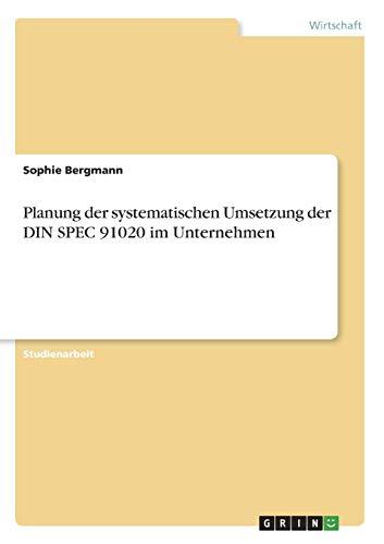 Planung der systematischen Umsetzung der DIN SPEC 91020 im Unternehmen