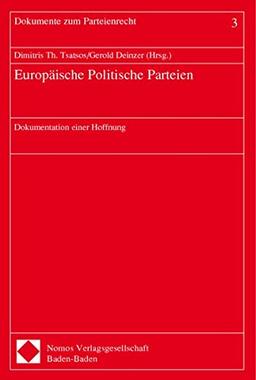 Europäische Politische Parteien: Dokumentation einer Hoffnung