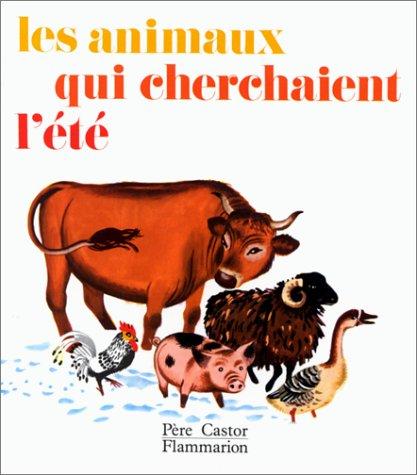 Les animaux qui cherchaient l'été