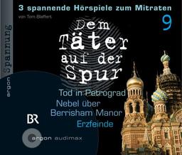 Dem Täter auf der Spur: Tod in Petrograd; Nebel über Berrisham Manor; Erzfeinde: Spannung