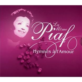 La Mome Piaf:Hymnes a L'amour