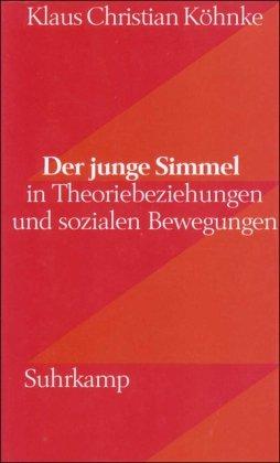 Der junge Simmel - in Theoriebeziehungen und sozialen Bewegungen