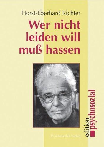 Wer nicht leiden will muß hassen. Zur Epidemie der Gewalt