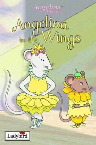 Munro, F: Angelina in the Wings (Angelina Ballerina)