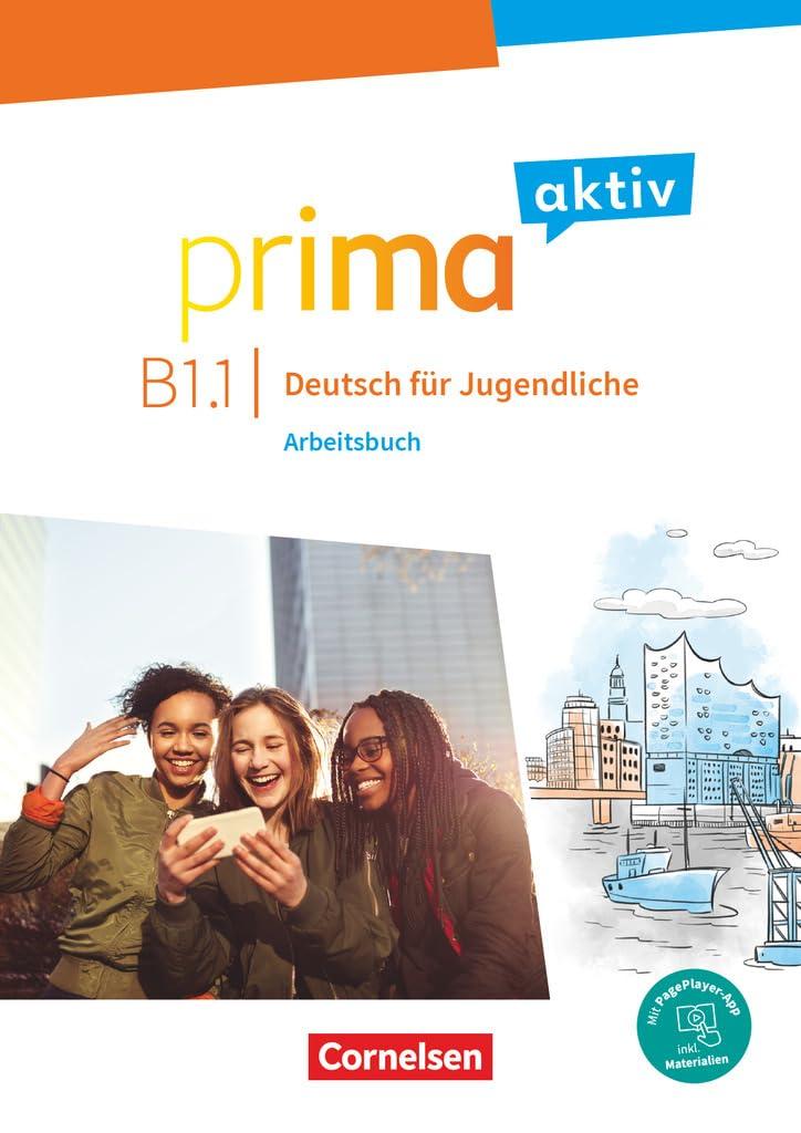 Prima aktiv - Deutsch für Jugendliche - B1: Band 1: Arbeitsbuch - Inkl. PagePlayer-App