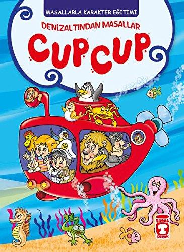 Deniz Altindan Masallar: Cup Cup