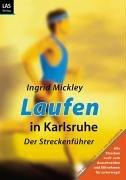 Laufen in Karlsruhe. Der Streckenführer: Alle Strecken auch zum Ausschneiden und Mitnehmen für unterwegs