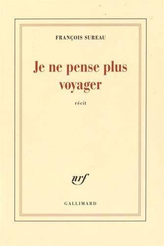 Je ne pense plus voyager : la mort de Charles de Foucauld : récit