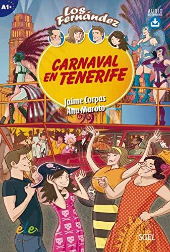 Carnaval en Tenerife: Lektüre mit Hördateien als Download (Colección Los Fernández)