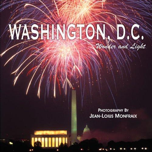 Washington, D.C. Wonder and Light: Wonder & Light (Wonder and Light S.)