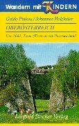 Wandern mit Kindern - Oberösterreich: Linz, Mühl-, Traun- (Eisenwurzen) und Hausruckviertel